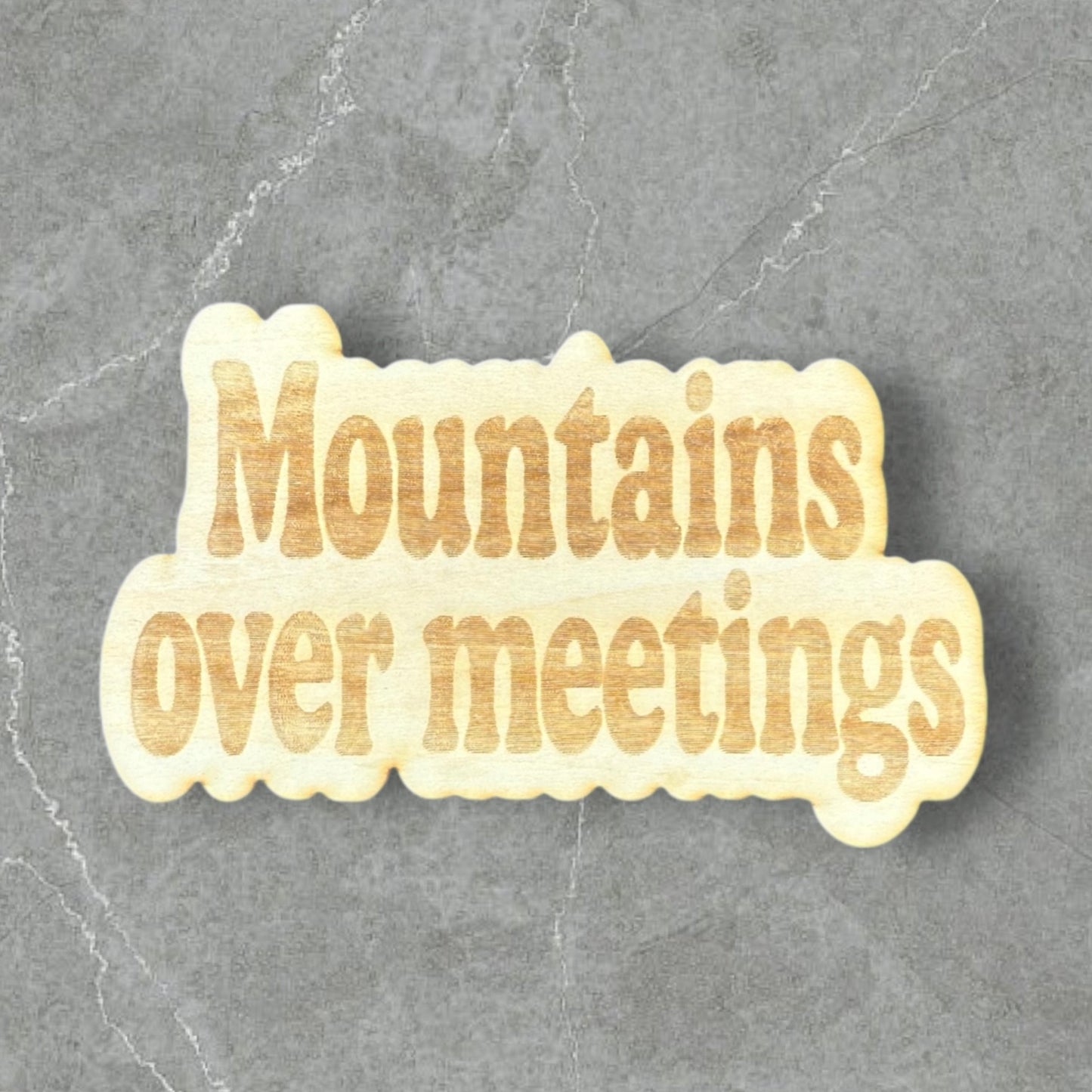 Mountains over Meetings Wood Magnet