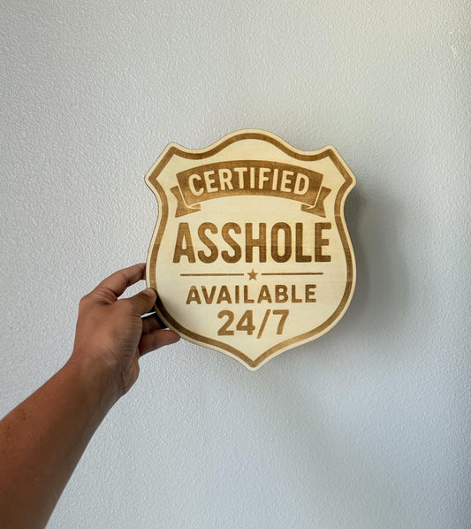Funny Wooden Ahole Sign: Laser Engraved Office Decor