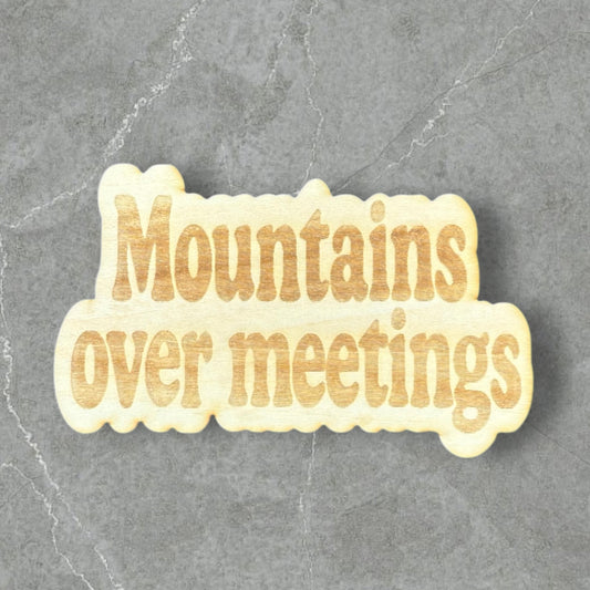 Mountains over Meetings Wood Magnet
