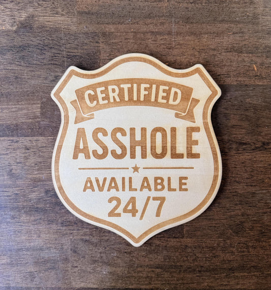 Funny Wooden Ahole Sign: Laser Engraved Office Decor